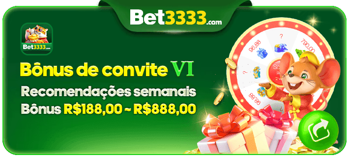 Bonus de convite VI Recomendacoes semanais Bonus R$188,00 ~ R$888,00